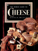 The World Guide to Cheese 9780831795405 Sonya Mills Brukte bøker