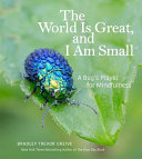 The World Is Great, and I Am Small 9781449478865 Bradley Trevor Greive Brukte bøker