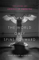 The World Only Spins Forward 9781635571769 Dan Kois Isaac Butler Brukte bøker