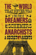 The World that Never was 9780375425110 Alex Butterworth Brukte bøker