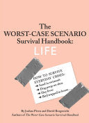 The Worst-Case Scenario Survival Handbook: Life 9780811853132 Joshua Piven David Borgenicht Brukte bøker