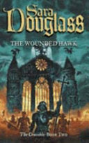 The Wounded Hawk 9780007108473 Sara Douglass Brukte bøker