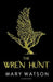 The Wren hunt 9781408884935 Mary Watson Brukte bøker
