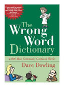 The Wrong Word Dictionary 9780972993777 Dave Dowling Brukte bøker
