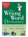 The Wrong Word Dictionary 9780972993777 Dave Dowling Brukte bøker