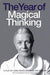 The Year of Magical Thinking 9780007270743 Joan Didion Brukte bøker