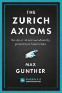 The Zurich Axioms (Harriman Definitive Edition) 9780857198723 Max Gunther Brukte bøker