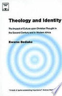 Theology and Identity 9781870345101 Kwame Bediako Kwame Bedieko Brukte bøker