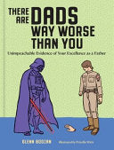 There Are Dads Way Worse Than You 9781523524334 Glenn Boozan Brukte bøker