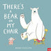 There's a Bear on My Chair 9781788003537 Ross Collins Brukte bøker