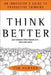 Think Better: An Innovator\'s Guide to Productive Thinking 9780071494939 Tim Hurson Brukte bøker