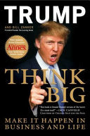 Think Big 9780062022394 Bill Zanker Donald J. Trump Brukte bøker