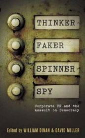 Thinker, faker, spinner, spy: corporate PR and the assault on democracy 9780745324449  Brukte bøker