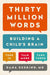 Thirty Million Words 9780525954873 Dana Suskind Beth Suskind Leslie Lewinter-Suskind Brukte bøker