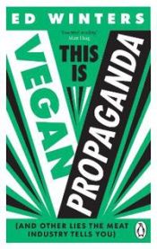 This Is Vegan Propaganda 9781785044243 Ed Winters Brukte bøker