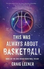 This Was Always About Basketball 9780990548966 Craig Leener Brukte bøker