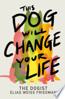 This Dog Will Change Your Life 9780593872079 Elias Weiss Friedman Brukte bøker
