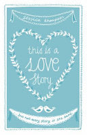 This is a Love Story 9781444734218 Jessica Thompson Brukte bøker