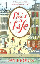 This is Life 9780857862457 Dan Rhodes Brukte bøker