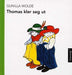 Thomas kler seg ut 9788203245220 Gunilla Wolde Brukte bøker
