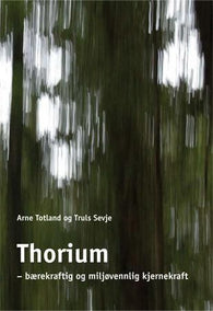 Thorium 9788251923811 Arne Totland Truls Sevje Brukte bøker