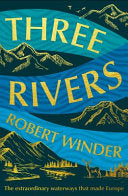 Three Rivers 9781783968961 Robert Winder Brukte bøker