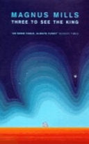 Three to See the King 9780007110476 Magnus Mills Brukte bøker