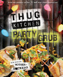 Thug Kitchen Party Grub 9781623366322 Thug Kitchen Brukte bøker