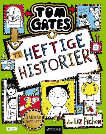 Ti heftige historier 9788203367038 Liz Pichon Brukte bøker