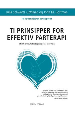 Ti prinsipper for effektiv parterapi 9788279009603 John M. Gottman Julie Schwartz Gottman Brukte bøker