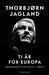 Ti år for Europa 9788202802189 Thorbjørn Jagland Brukte bøker