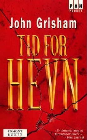 Tid for hevn 9788204073211 John Grisham Brukte bøker