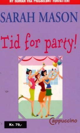 Tid for party! 9788250951914 Sarah Mason Brukte bøker