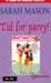 Tid for party! 9788250951914 Sarah Mason Brukte bøker