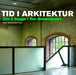 Tid i arkitektur 9788281520271  Brukte bøker
