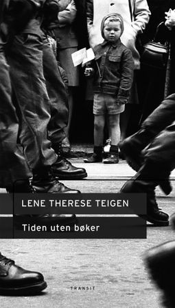 Tiden uten bøker 9788274888869 Lene Therese Teigen Brukte bøker