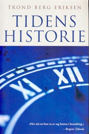 Tidens historie 9788272012853 Trond Berg Eriksen Brukte bøker