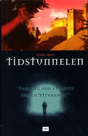 Tidstunnelen 9788251783347 Susan Price Brukte bøker