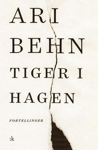 Tiger i hagen 9788205429901 Ari Behn Brukte bøker