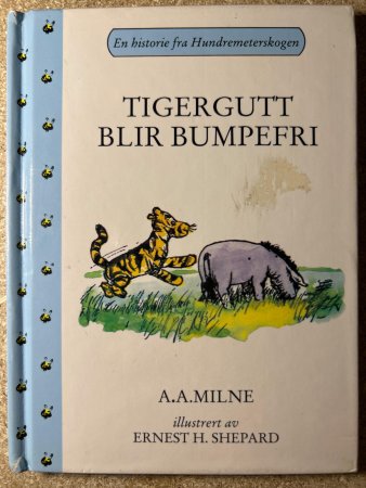 Tigergutt blir bumpefri 9788205215405 A.A. Milne Brukte bøker
