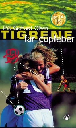 Tigrene får cupfeber 9788247803738 Pål Gerhard Olsen Brukte bøker