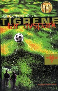 Tigrene tar avspark 9788205239166 Pål Gerhard Olsen Brukte bøker