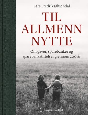 Til allmenn nytte 9788215056692 Lars Fredrik Moe Øksendal Brukte bøker