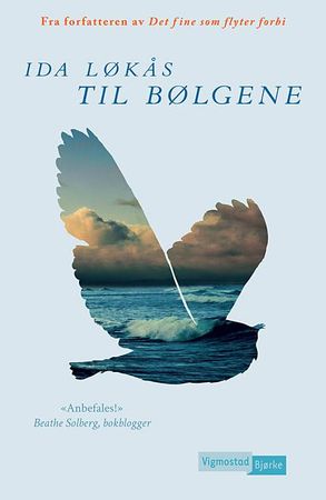 Til bølgene 9788241914249 Ida Løkås Brukte bøker