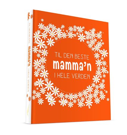 Til den beste mamma'n i hele verden! 9788230214251  Brukte bøker