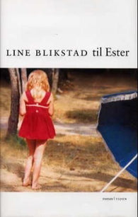 Til Ester 9788210045936 Line Blikstad Brukte bøker