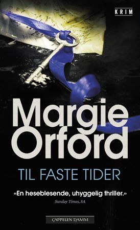 Til faste tider 9788202508876 Margie Orford Brukte bøker