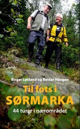 Til fots i Sørmarka 9788282650373 Reidar Haugen Birger Løvland Brukte bøker