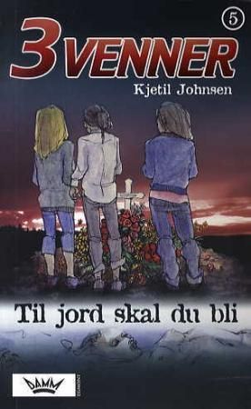 Til jord skal du bli 9788204142528 Kjetil Johnsen Brukte bøker