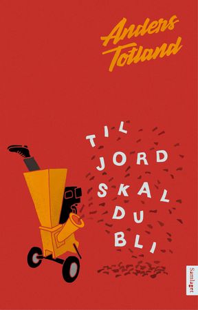 Til jord skal du bli 9788234009716 Anders Totland Brukte bøker